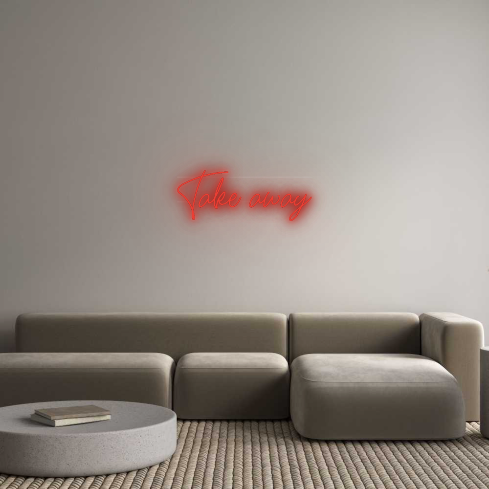Custom Neon: Take away