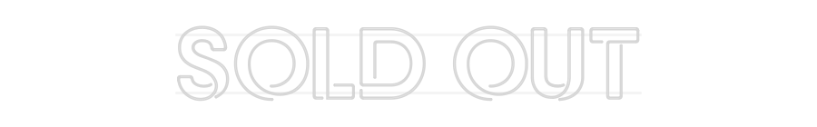 Custom Neon: SOLD OUT