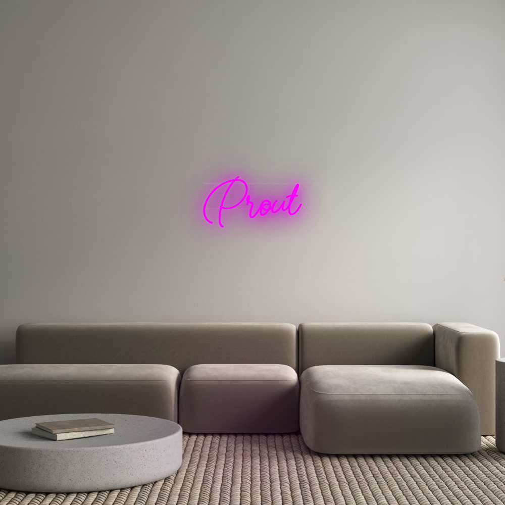 Custom Neon: Prout