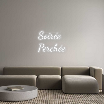 Custom Neon: Soirée
Perchée